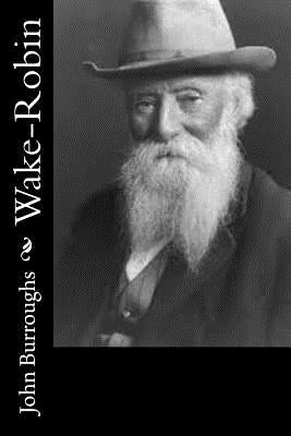 Wake-Robin by Burroughs, John