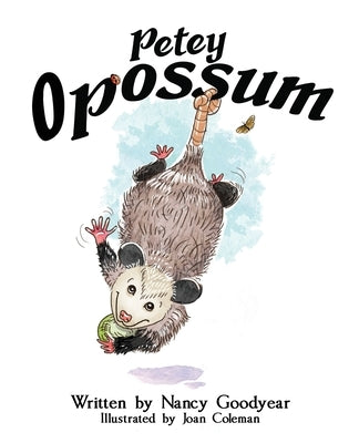 Petey Opossum by Goodyear, Nancy