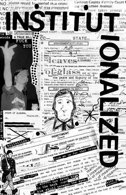Institutionalized: A Piltdownlad Zine by Dessaint, Kelly
