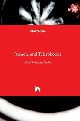 Remote and Telerobotics by Mollet, Nicolas