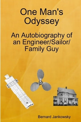 One Man's Odyssey by Jankowsky, Bernard