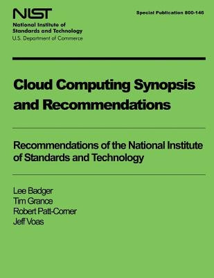 Cloud Computing Synopsis and Recommendations by Grance, Tim