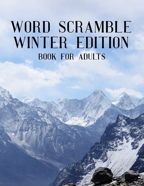 Word Scramble Winter Edition Book For Adults: Large Print Wintertide Puzzle With Solution by Publisher, Nzactivity
