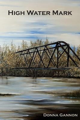 High Water Mark by Gannon, Donna