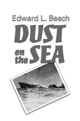 Dust on the Sea by Beach, Edward L.