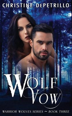Wolf Vow by Depetrillo, Christine