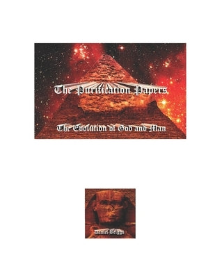 The Purification Papers: The Evolution of God and Man (Revised and Expanded Edition) by Briggs, Daniel