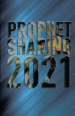 Prophet Sharing 2021 by McCracken, Jeff