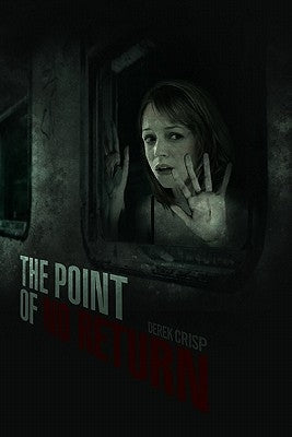 The Point of No Return by Crisp, Derek