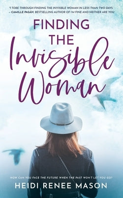 Finding the Invisible Woman by Mason, Heidi Renee
