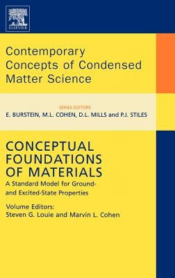 Conceptual Foundations of Materials: A Standard Model for Ground- And Excited-State Properties Volume 2 by Louie, Steven G.