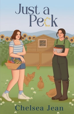 Just a Peck (Alternative Cover): Oakwood Falls Book Two by Jean, Chelsea