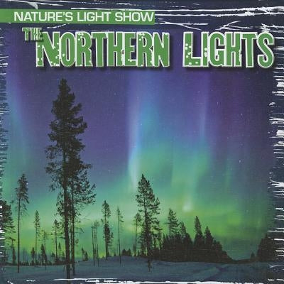 The Northern Lights by Rajczak Nelson, Kristen