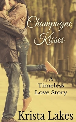 Champagne Kisses by Lakes, Krista