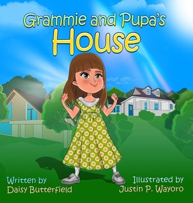 Grammie and Pupa's House by Butterfield, Daisy