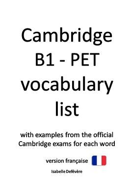 Cambridge B1 - Pet Vocabulary List (Version Fran by Def