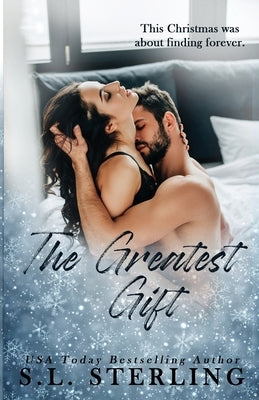 The Greatest Gift by Sterling, S. L.