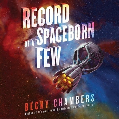 Record of a Spaceborn Few by Chambers, Becky