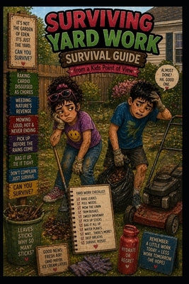 Surviving Yard Work by M, C. C.