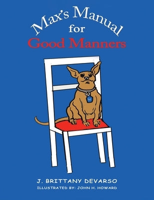 Max's Manual for Good Manners by Devarso, J. Brittany