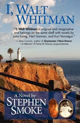 I, Walt Whitman by Smoke, Stephen