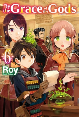 By the Grace of the Gods: Volume 6 by Roy