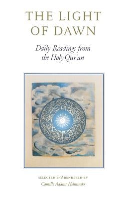 The Light of Dawn by Helminski, Camille Adams
