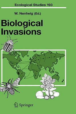 Biological Invasions by Nentwig, Wolfgang