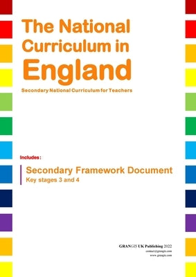 The National Curriculum in England: Secondary National Curriculum for Teachers by Grangis