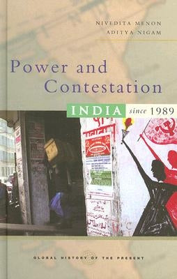 Power and Contestation: India Since 1989 by Menon, Nivedita