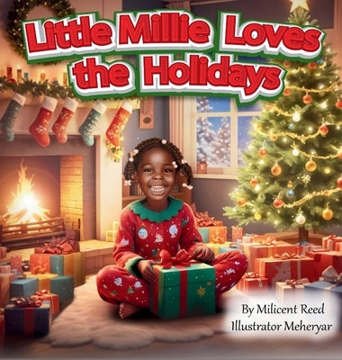 Little Millie Loves the Holidays by Reed, Milicent