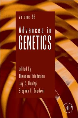 Advances in Genetics: Volume 96 by Friedmann, Theodore