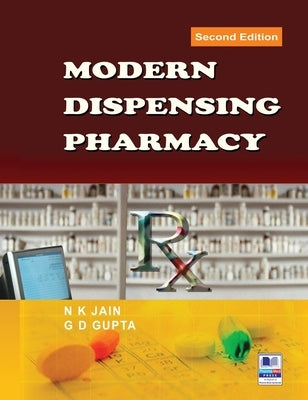 Modern Dispensing Pharmacy by Jain, N. K.