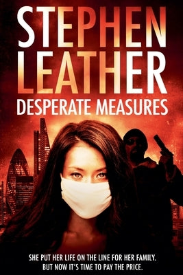 Desperate Measures by Leather, Stephen