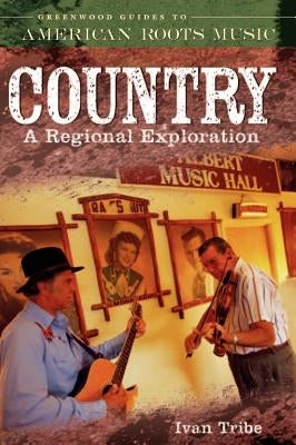 Country: A Regional Exploration by Tribe, Ivan