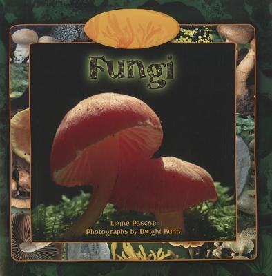 Fungi by Pascoe, Elaine