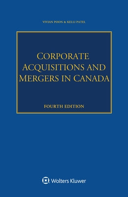 Corporate Acquisitions and Mergers in Canada by Poon, Vivian