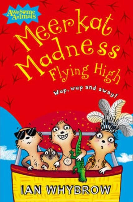 Meerkat Madness Flying High by Whybrow, Ian