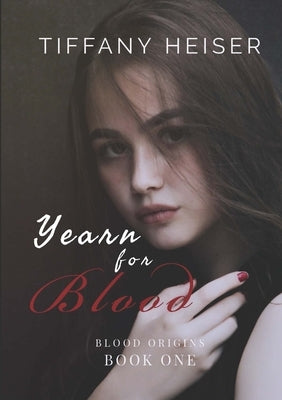 Yearn for Blood by Heiser, Tiffany