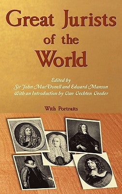 Great Jurists of the World. by Macdonell, John