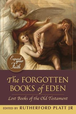 The Forgotten Books of Eden by Platt, Rutherford, Jr.