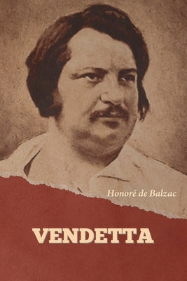 Vendetta by De Balzac, Honore