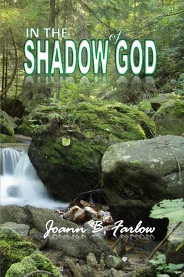 In The Shadow of God by Farlow, Joann B.