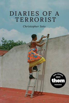 Diaries of a Terrorist by Soto, Christopher