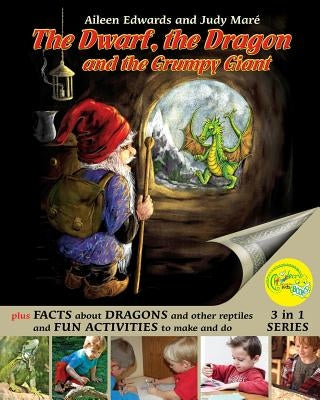 The Dwarf, the Dragon and the Grumpy Giant: Facts about Dragons and other reptiles and Fun Activities to make and do by Mare, Judy