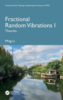 Fractional Random Vibrations I: Theories by Li, Ming