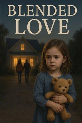 Blended Love by Vanlandingham, Jackalynn