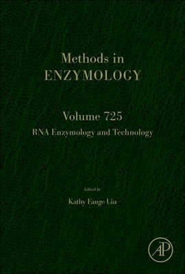 RNA Enzymology and Technology: Volume 725 by Liu, Kathy