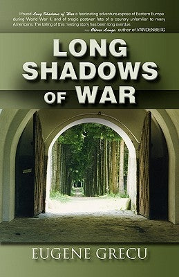 Long Shadows of War by Grecu, Eugene