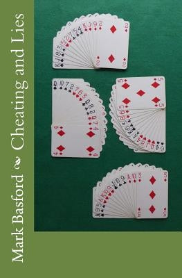 Cheating and Lies by Basford, Mark